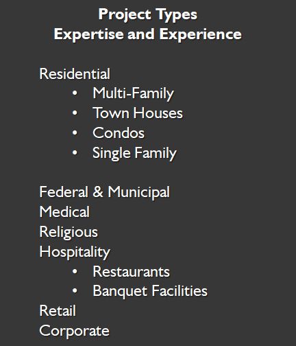 Vivid Design Group - Project Types, Expertise & Experience. Residential: Muulti-Family, Town Houses, Condos, Single Family. Federal & Municipal. Medical. Religious. Hospitality: Restaurants, Banquet Facilities. Retail Corporate